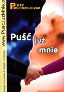 puść już mnie